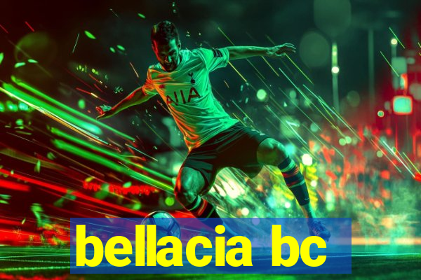 bellacia bc